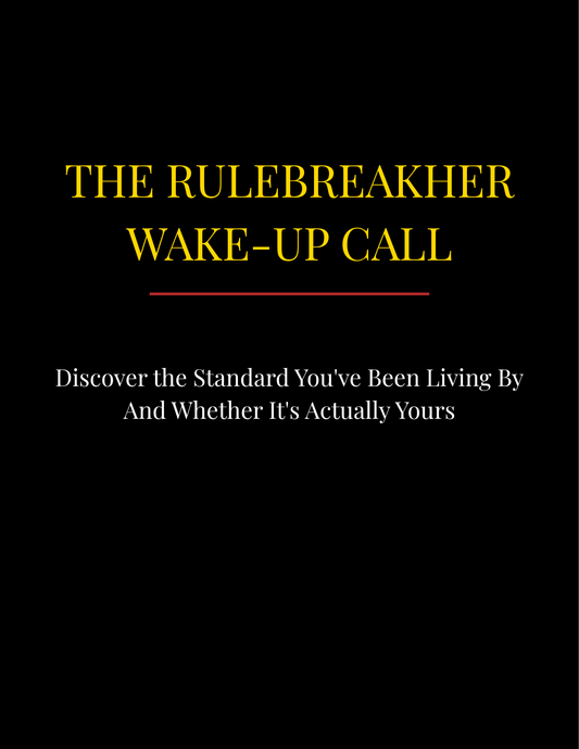 The Rulebreakher Wake-Up Call